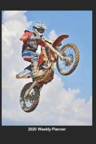 Cover of Plan On It 2020 Weekly Calendar Planner - Flying High - Motor Cross Dirt Bike - Extreme Sports