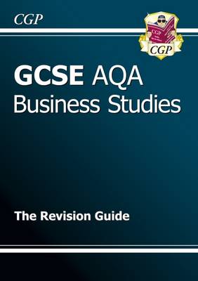 Cover of GCSE Business Studies AQA Revision Guide (A*-G course)
