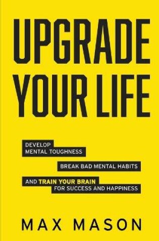 Cover of Upgrade Your Life