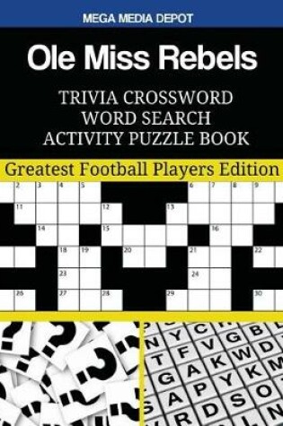 Cover of Ole Miss Rebels Trivia Crossword Word Search Activity Puzzle Book