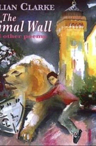 Cover of Animal Wall and Other Poems, The