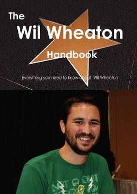 Book cover for The Wil Wheaton Handbook - Everything You Need to Know about Wil Wheaton