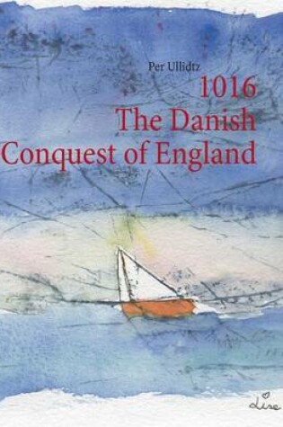 Cover of 1016 The Danish Conquest of England