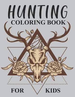 Book cover for Hunting Coloring Book For Kids