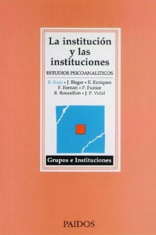 Cover of La Institucion y Las Instituciones