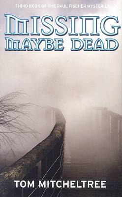 Cover of Missing Maybe Dead