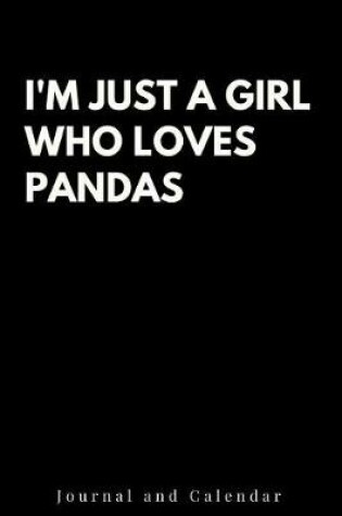 Cover of I'm Just a Girl Who Loves Pandas