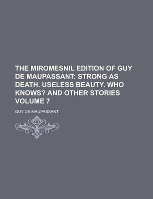 Book cover for The Miromesnil Edition of Guy de Maupassant Volume 7