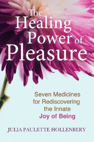 Cover of The Healing Power of Pleasure