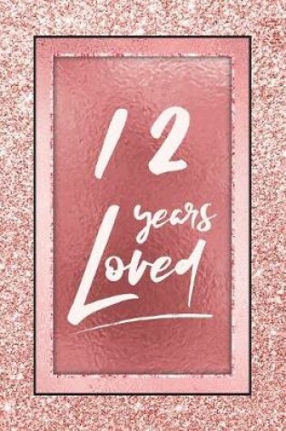 Cover of 12 Years Loved