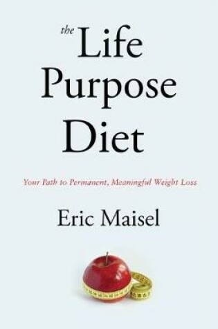 Cover of The Life Purpose Diet