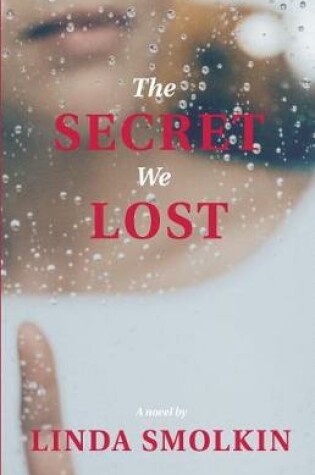 Cover of The Secret We Lost