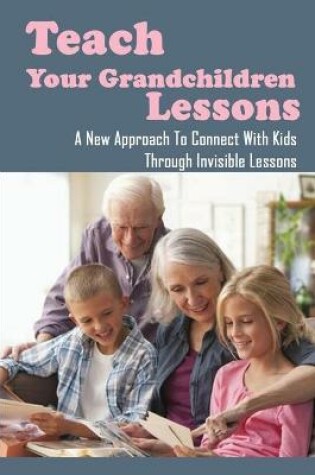 Cover of Teach Your Grandchildren Lessons