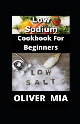 Book cover for Low Sodium Cookbook for Beginners