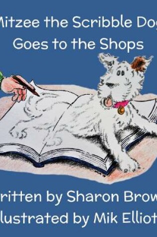 Cover of Mitzee the Scribble Dog Goes to the Shops