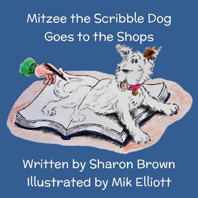 Book cover for Mitzee the Scribble Dog Goes to the Shops