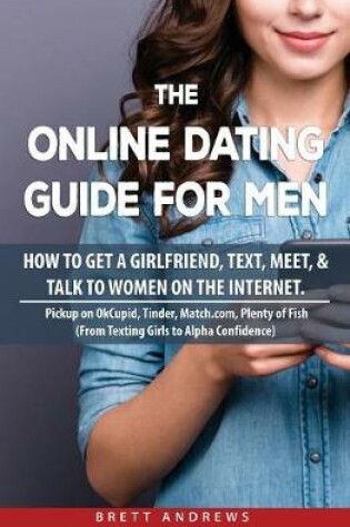 Cover of The Online Dating Guide for Men