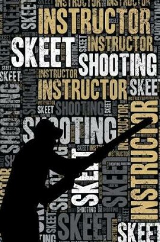 Cover of Skeet Shooting Instructor Journal