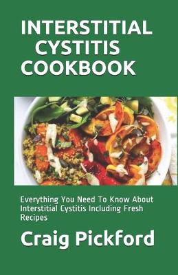 Book cover for Interstitial Cystitis Cookbook