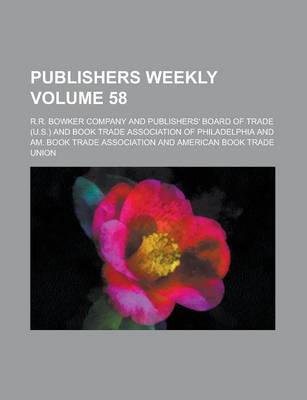 Book cover for Publishers Weekly Volume 58