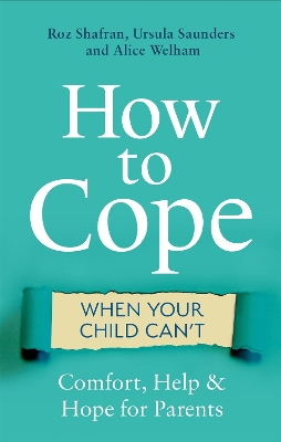 Book cover for How to Cope When Your Child Can't