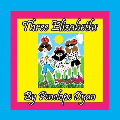 Book cover for Three Elizabeths