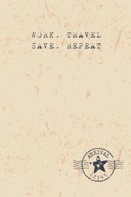 Book cover for Work Travel Save Repeat