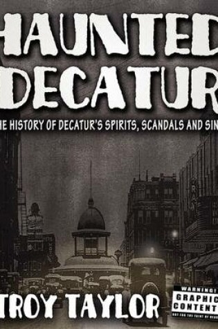 Cover of Haunted Decatur Revisited