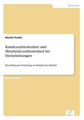 Book cover for Kundenzufriedenheit und Mitarbeiterzufriedenheit bei Dienstleistungen