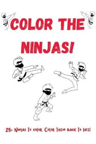 Cover of Color The Ninjas!