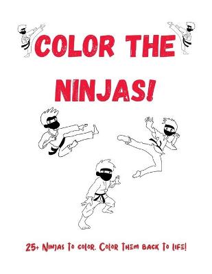 Book cover for Color The Ninjas!