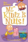 Book cover for My Weird School #2: Mr. Klutz Is Nuts!
