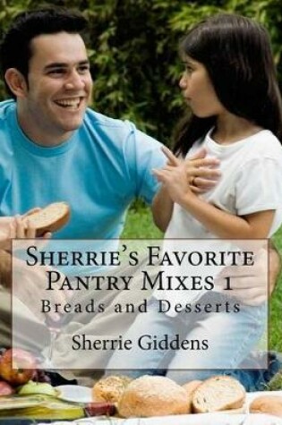 Cover of Sherrie's Favorite Pantry Mixes 1