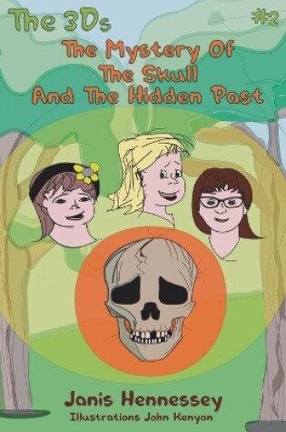 Cover of The Mystery Of The Skull And The Hidden Past