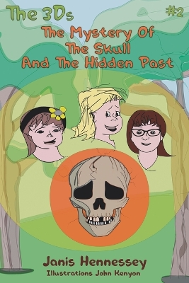 Book cover for The Mystery Of The Skull And The Hidden Past