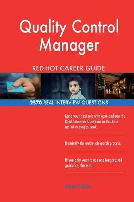 Book cover for Quality Control Manager Red-Hot Career Guide; 2570 Real Interview Questions