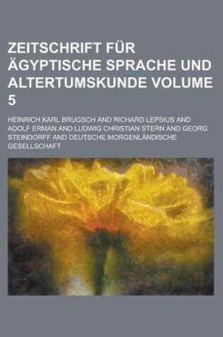 Cover of Zeitschrift Fur Agyptische Sprache Und Altertumskunde Volume 5