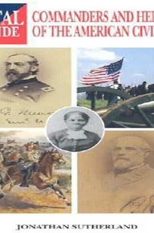 Cover of Commanders and Heroes of the American Civil War