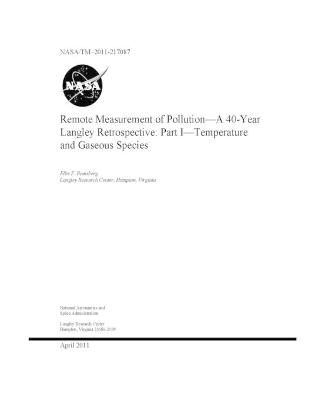 Book cover for Remote Measurement of Pollution - A 40-Year Langley Retrospective. Part 1; Temperature and Gaseous Species