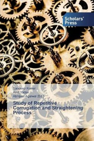 Cover of Study of Repetitive Corrugation and Straightening Process