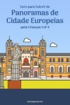 Book cover for Livro para Colorir de Panoramas de Cidade Europeias para Criancas 3 & 4