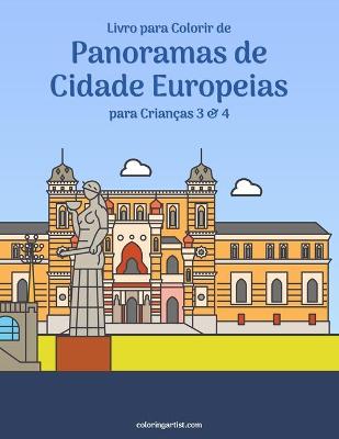 Book cover for Livro para Colorir de Panoramas de Cidade Europeias para Criancas 3 & 4