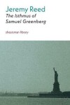 Book cover for The Isthmus of Samuel Greenberg