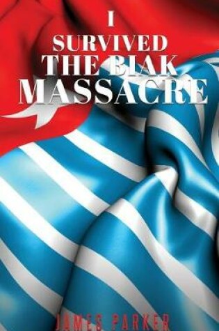 Cover of I Survived the Biak Massacre