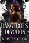 Book cover for Dangerous Devotion