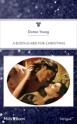 Book cover for A Bodyguard For Christmas