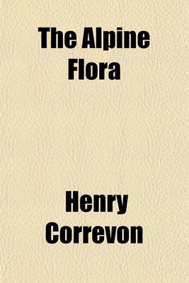 Book cover for The Alpine Flora