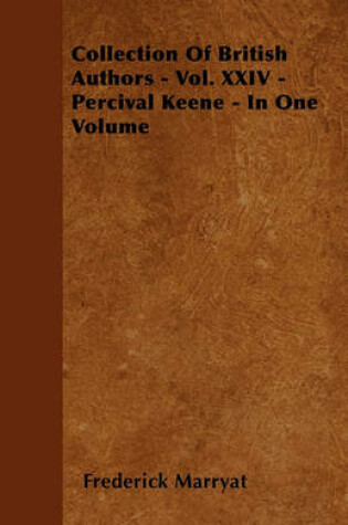 Cover of Collection Of British Authors - Vol. XXIV - Percival Keene - In One Volume