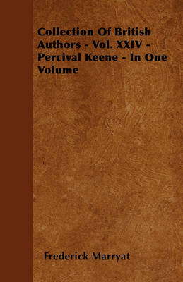 Book cover for Collection Of British Authors - Vol. XXIV - Percival Keene - In One Volume