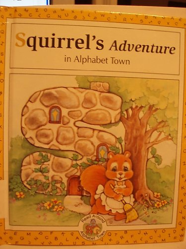 Book cover for Squirrel's Adventure in Alphabet Town